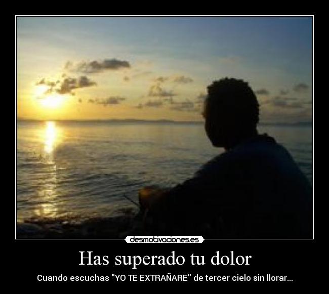 Has superado tu dolor - 