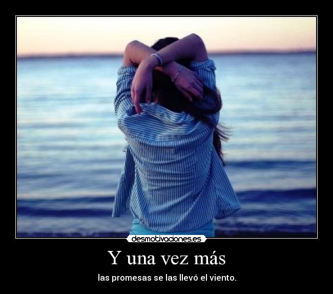 Y una vez más - las promesas se las llevó el viento.