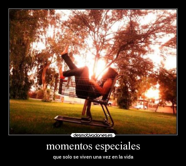 momentos especiales -