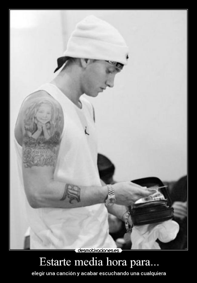 Estarte media hora para... - elegir una canción y acabar escuchando una cualquiera