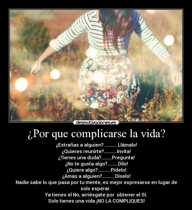 ¿Por que complicarse la vida? -