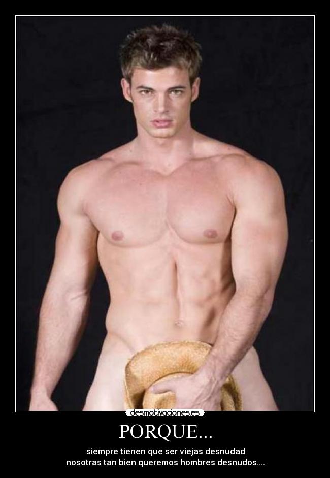 PORQUE... - siempre tienen que ser viejas desnudad
nosotras tan bien queremos hombres desnudos....