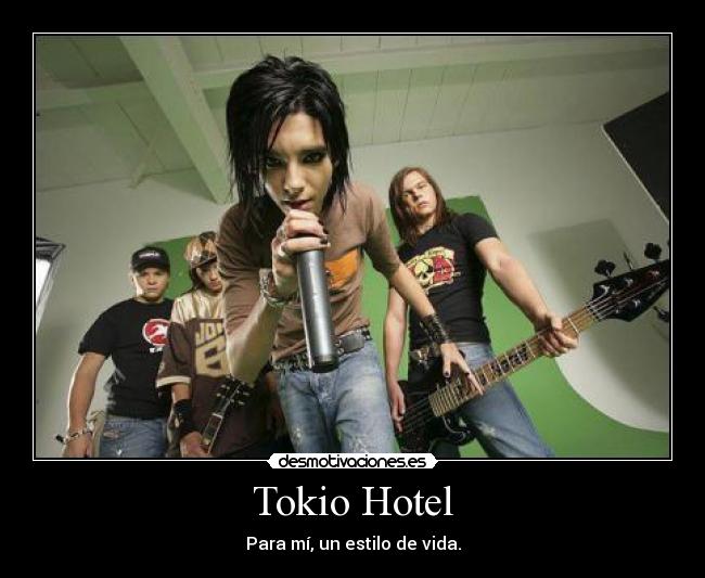 Tokio Hotel - Para mí, un estilo de vida.