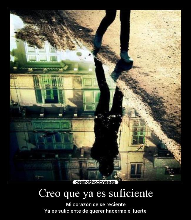 Creo que ya es suficiente - 