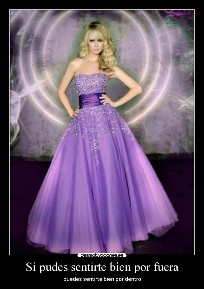 Si pudes sentirte bien por fuera - puedes sentirte bien por dentro