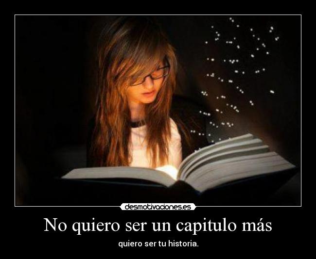 No quiero ser un capitulo más -