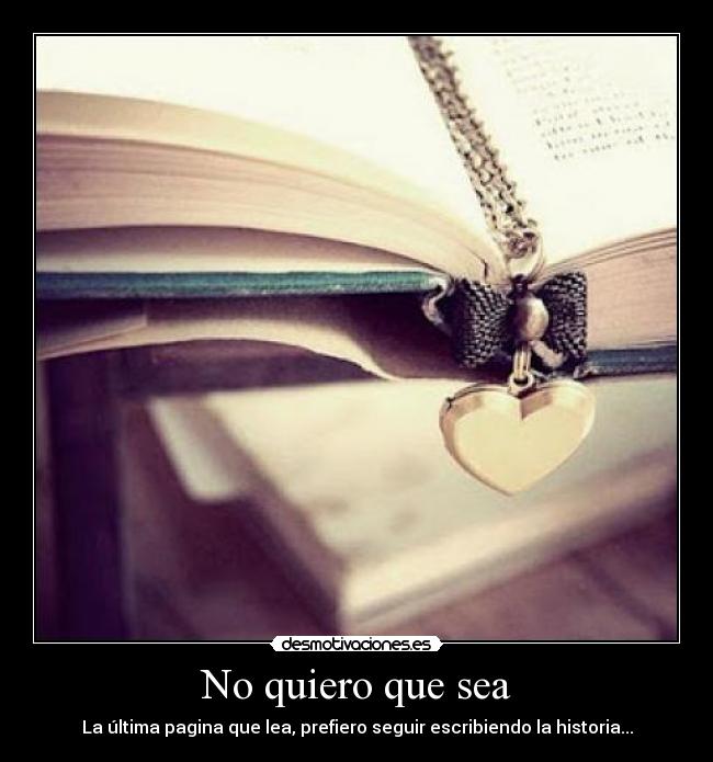 No quiero que sea - 