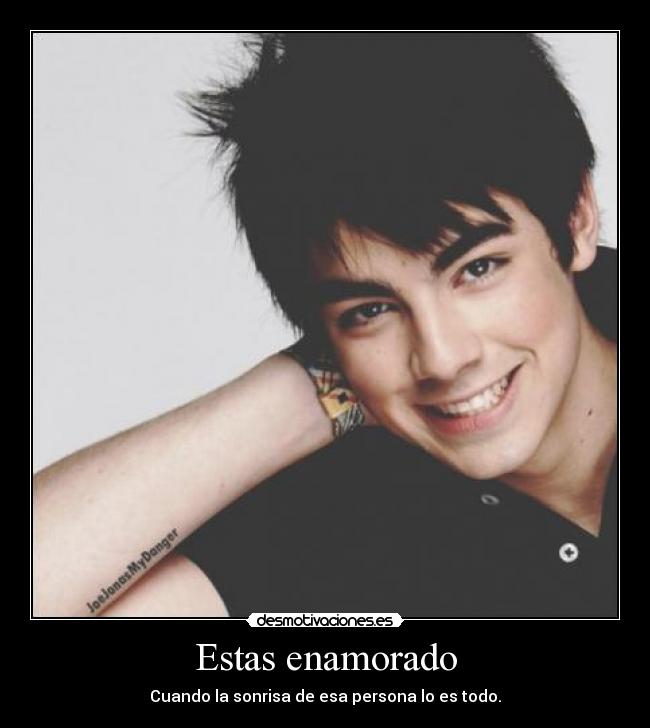 Estas enamorado - Cuando la sonrisa de esa persona lo es todo.