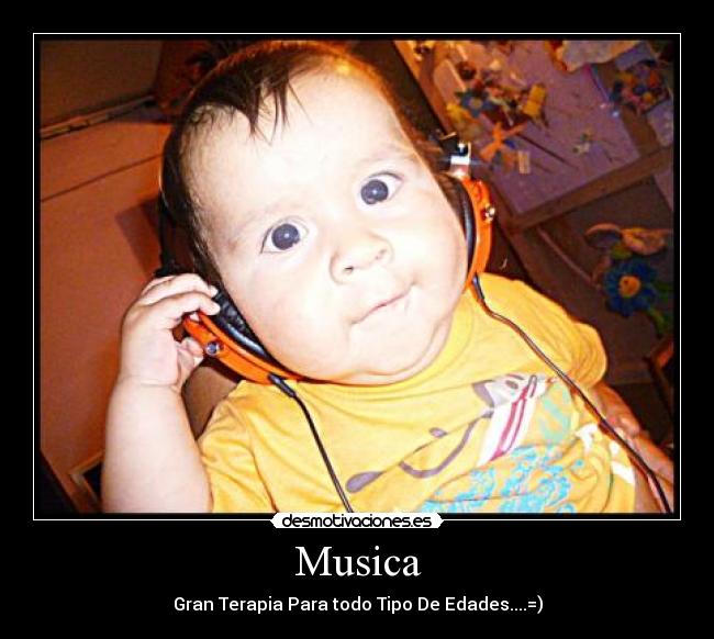 Musica - Gran Terapia Para todo Tipo De Edades....=)