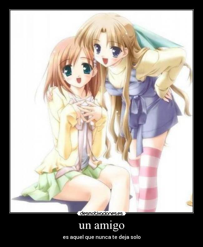 un amigo -