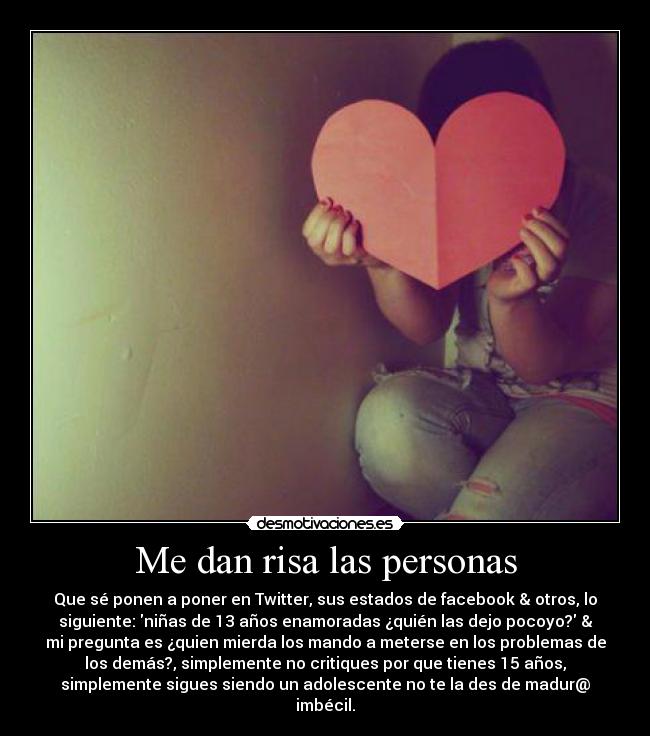 Me dan risa las personas - 