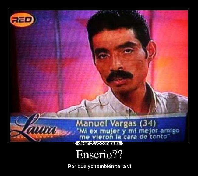 Enserio?? - 