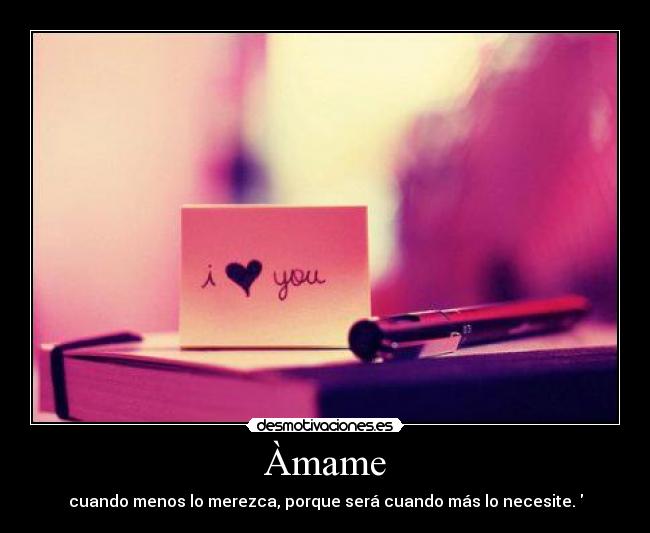 carteles amame desmotivaciones