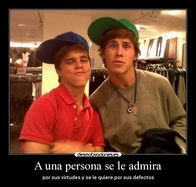 A una persona se le admira -