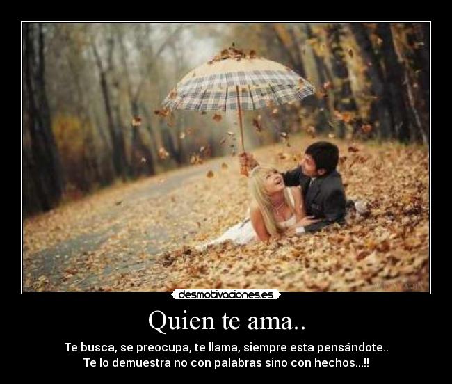 Quien te ama.. -