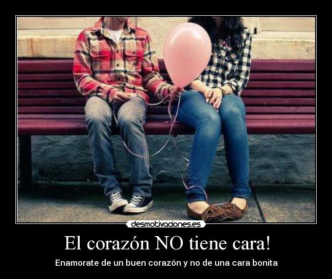carteles corazon corazon tiene cara desmotivaciones