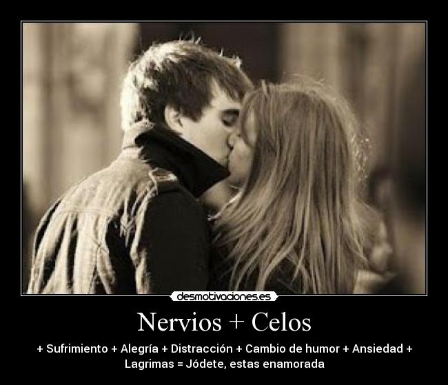 Nervios + Celos - 