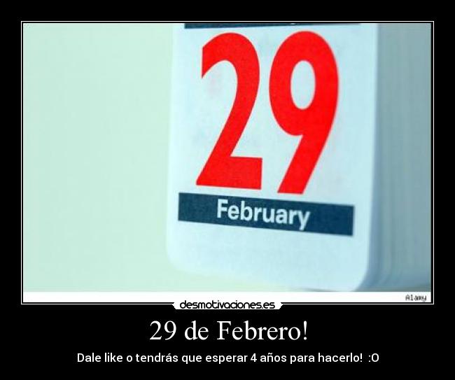 29 de Febrero! - 