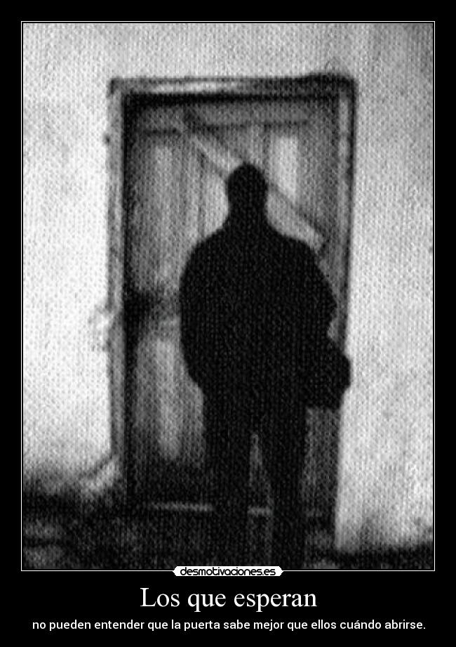 carteles los que esperan desmotivaciones