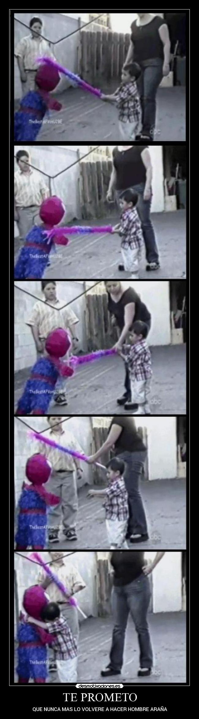 TE PROMETO - QUE NUNCA MAS LO VOLVERE A HACER HOMBRE ARAÑA