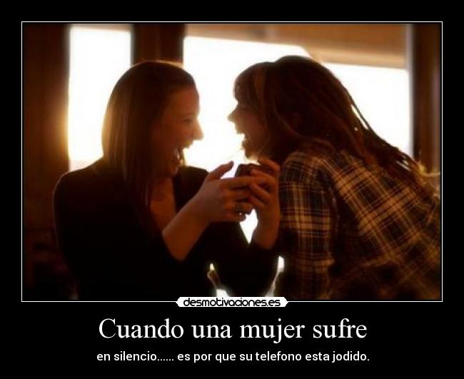 carteles mujer amistad desmotivaciones