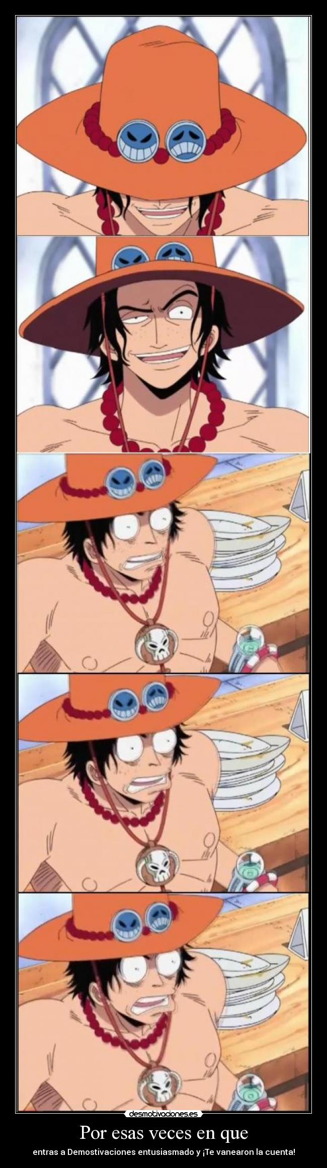 Por esas veces en que -