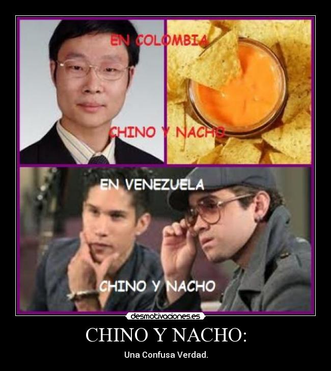 carteles chino and nacho desmotivaciones