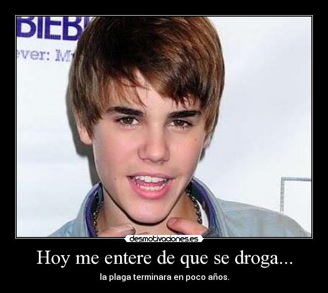 Hoy me entere de que se droga... - 