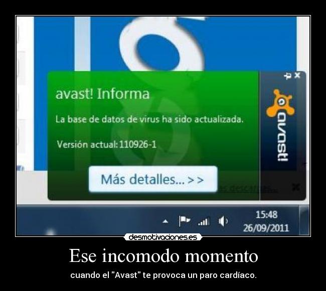 Ese incomodo momento - cuando el Avast te provoca un paro cardíaco.