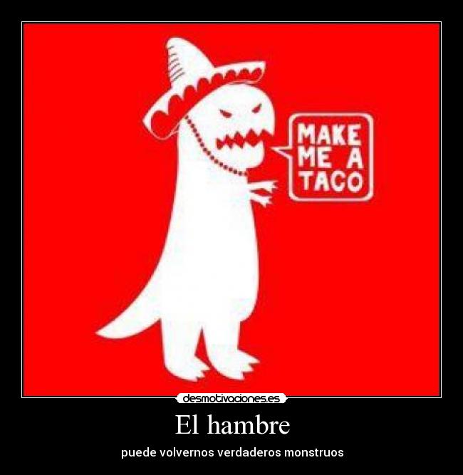 carteles hambre desmotivaciones