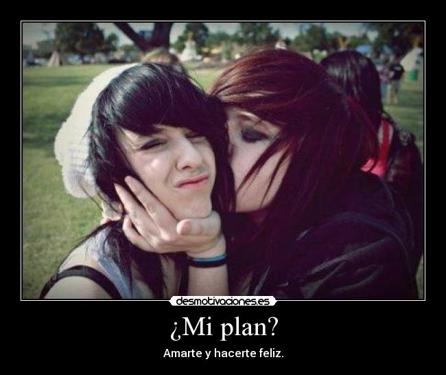 ¿Mi plan? -