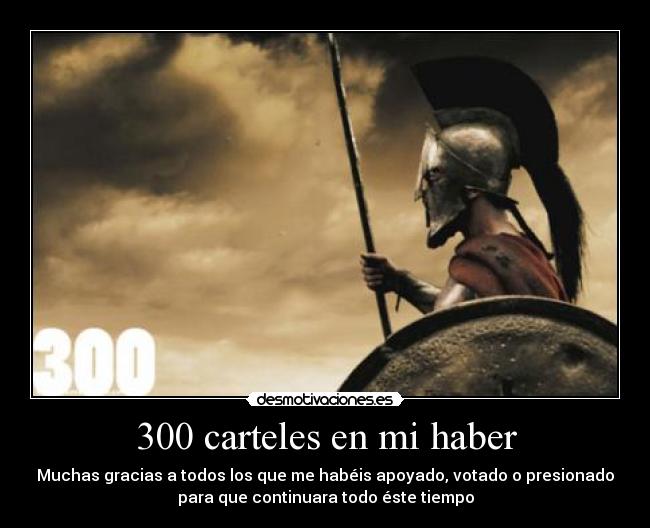 300 carteles en mi haber -
