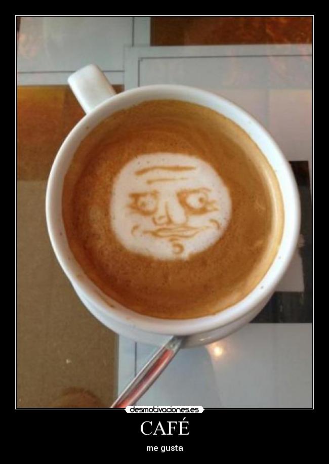 CAFÉ - me gusta