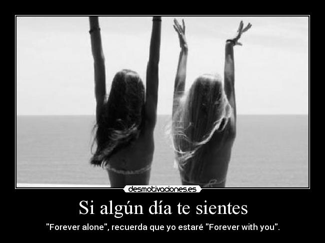 Si algún día te sientes -