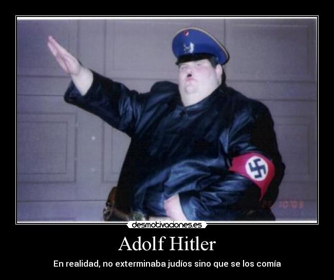 Adolf Hitler Desmotivaciones