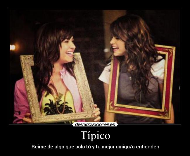 Típico - Reirse de algo que solo tú y tu mejor amiga/o entienden