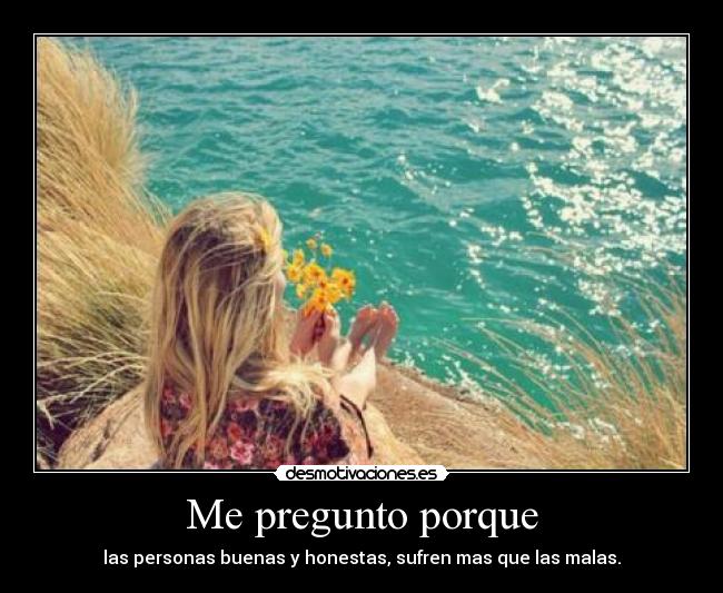 Me pregunto porque -
