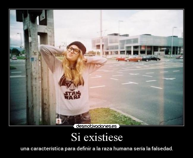 Si existiese - 