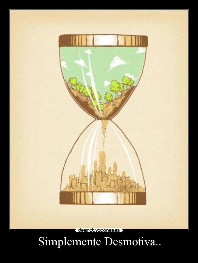 Simplemente Desmotiva.. -