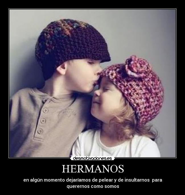 HERMANOS -
