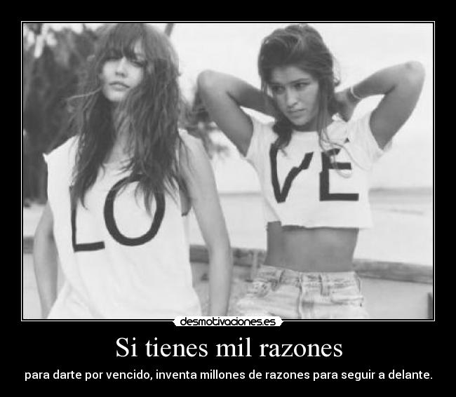 Si tienes mil razones - 