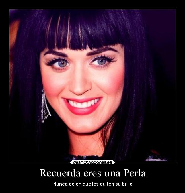 Recuerda eres una Perla -