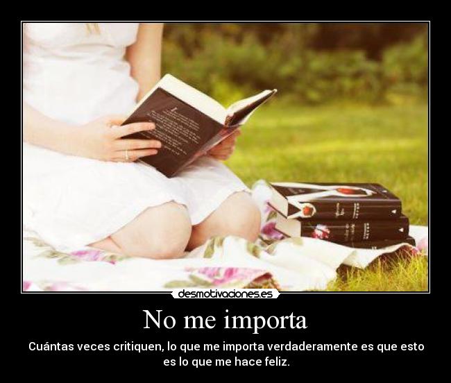 No me importa -
