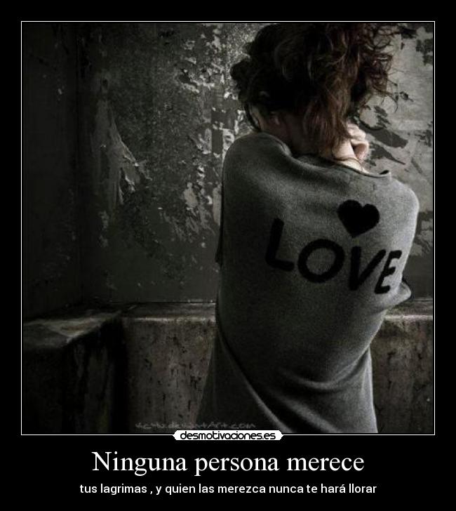 Ninguna persona merece -