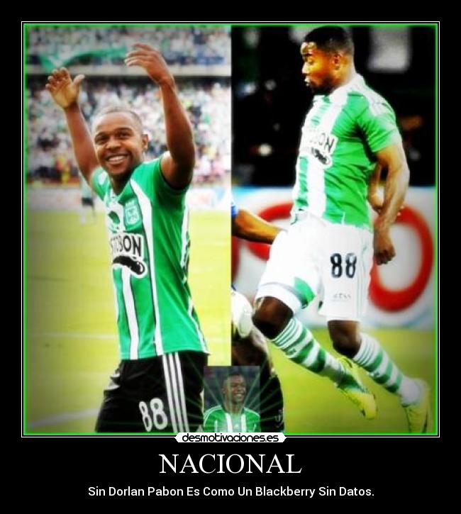 NACIONAL - Sin Dorlan Pabon Es Como Un Blackberry Sin Datos.