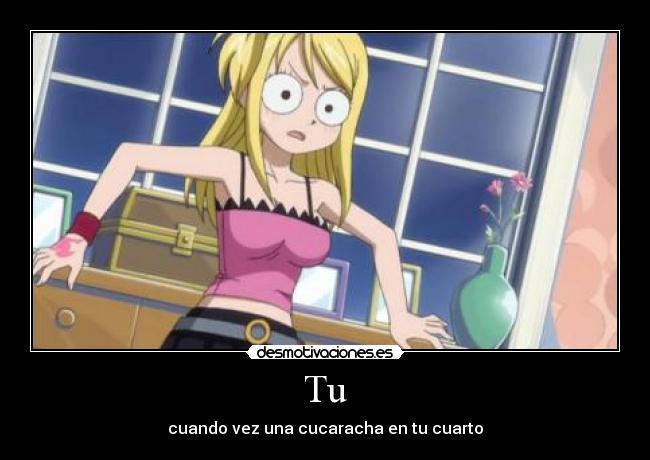 Tu - cuando vez una cucaracha en tu cuarto