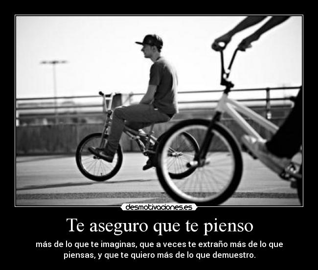 Te aseguro que te pienso - 