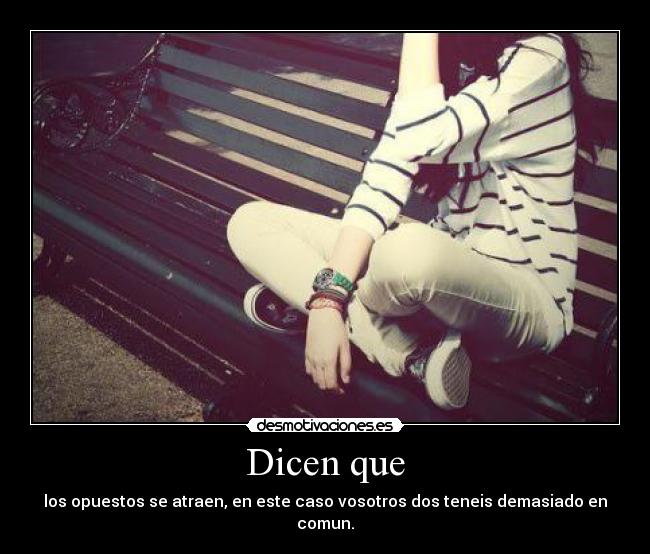 Dicen que -