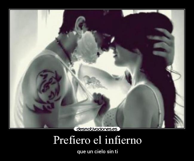 Prefiero el infierno - 