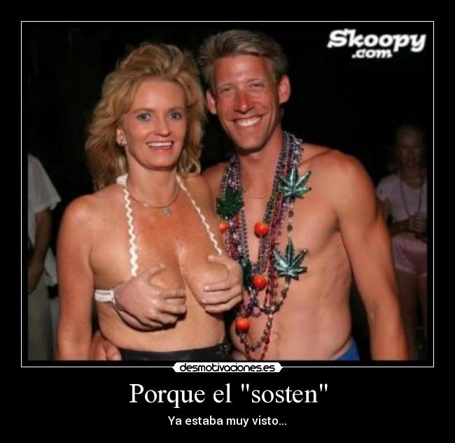 Porque el sosten -